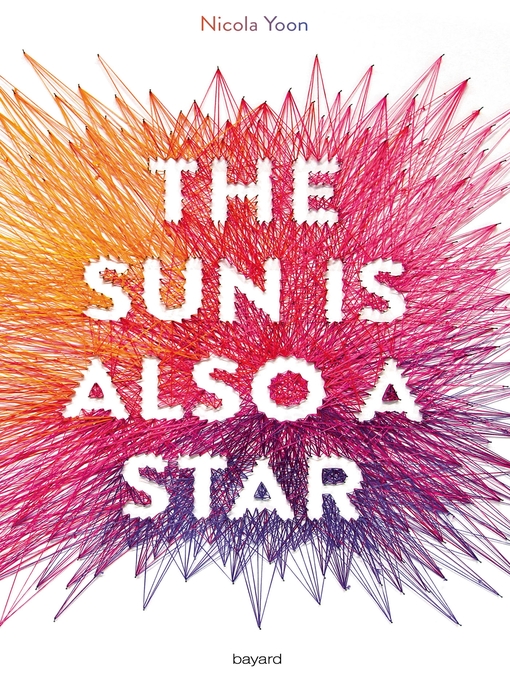 Title details for The sun is also a star by Nicola Yoon - Available